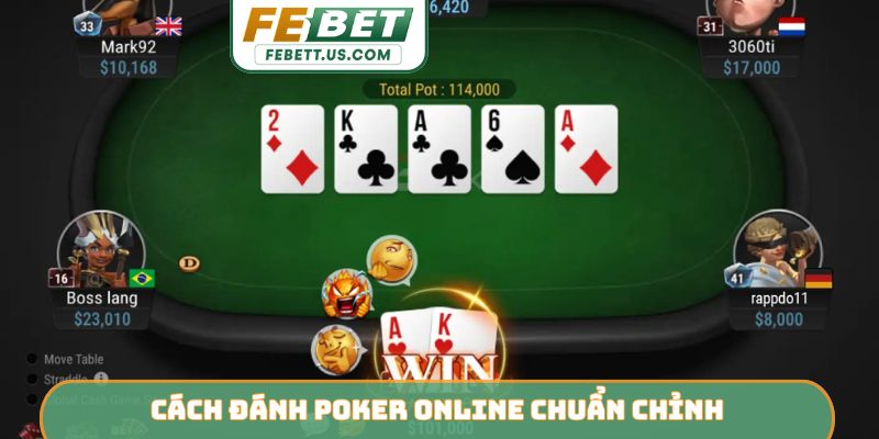 Cách đánh poker online chuẩn chỉnh